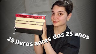 25 LIVROS antes dos 25 ANOS - Pelos Olhos de Gabi