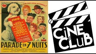 Ciné-club Film, 1941 " Parade en sept nuits " avec Jules Berry/Elvire Popesco/Micheline Presle/Raimu