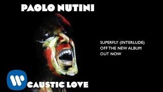 Paolo Nutini - Superfly (Interlude) [Official Audio]