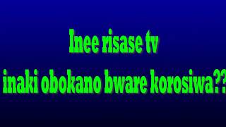 KISII FOLK SONGS  - OBOKANO  -RISASE TV    (HOW OBOKANO WAS MADE).