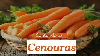 CENOURA 🥕 Contando as CENOURAS, as letras e SÍLABAS e aprendendo a falar.