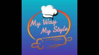 My Way My Style is live