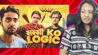 REACTING TO MOMMY KO LOGIC BY @pokhrelkushal858