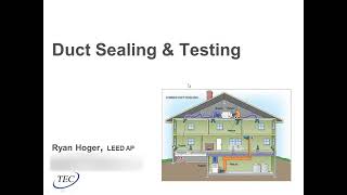 Duct Sealing & Testing - Webinar 10/20/14