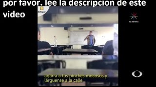 MAESTRO DE PREPARATORIA EN MÉXICO da clases de machismo y misoginia a sus alumnos ((aclarado))