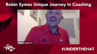 Robin Symes Unique Journey in Coaching   Under the Hat