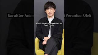 Karakter Anime Yang Diperankan Takahiro Sakurai #shorts