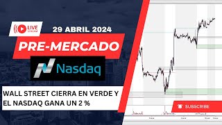 PRE - MERCADO EN VIVO 29 DE ABRIL 2024 NASDAQ🟢CUENTA FONDEO - EARN2TRADE - UPROFIT - CAPITAL PATNERS