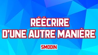 ► Réécrire d'une autre manière | Smodin