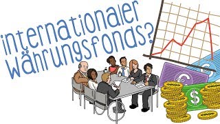 Internationaler Währungsfonds - einfach erklärt!