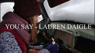 Lauren Daigle - You Say (Cover by Kateryna Grace)