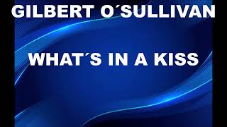 KARAOKE GILBERTÓ SULLIVAN WHAT´S IN A KISS original