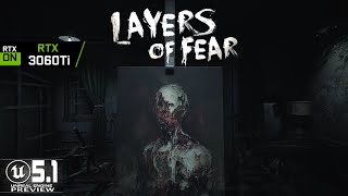 LAYERS OF FEAR | UNREAL ENGINE 5.1 | RTX ON | RTX 3060Ti BENCHMARK