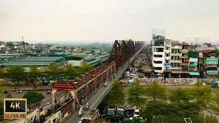 Long Bien Bridge View - Street Sound in Hanoi | Hanoi 4K