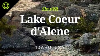 Summer Afternoon on the Lake From Tubb’s Hill - Coeur d'Alene, USA [Slow VR 360° Video & Sound]