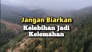 Jangan Biarkan Kelebihan Menjadi Kelemahan - Renungan dan Doa Pagi Suara Injil 9/11/2024