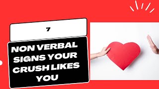 Non Verbal Signs Your Crush Likes You (Body language signs your crush likes you)