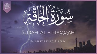 Surat Al-Haqqah (The Reality) | Mishary Rashid Alafasy | مشاري بن راشد العفاسي | سورة الحاقة