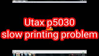 #keyocera utax #p5030 slow #printing #problem how to solve