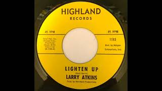 Lighten Up - Larry Atkins