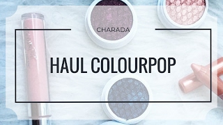 Haul Colourpop con swatches | Charada