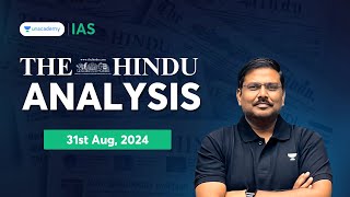 The Hindu Newspaper Analysis LIVE | 31st Aug 2024 | UPSC Current Affairs Today | Shyam Kaggod