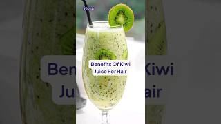 Benefits Of Kiwi Juice For Hair #haircare #superfoods #kiwi