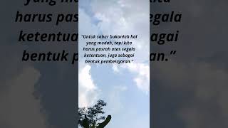 “Untuk sabar bukanlah hal yang mudah #jalanterang #motivasi