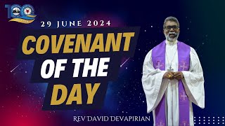 Covenant of the Day 1076 | 29 June 2024 | Rev David Devapirian | Zion Cathedral Congregation