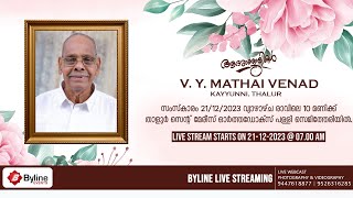 V. Y. MATHAI VENAD (KUNJAPPAN-86) | FUNERAL SERVICE LIVE STREAMING | 21-12-2023