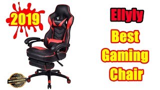 ▶️  Best Gaming Chair in 2019 | Ellyly Gaming Chair