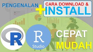 Pengenalan R serta Cara Install R Studio Dengan Cepat dan Mudah