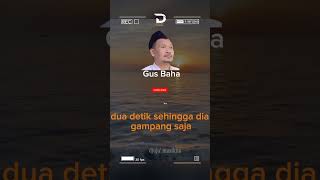 Gus Baha - Hidup Hanya dua menit dua detik saja #gusbaha #ngaji #viral #dakwah #kyaikampung#trending