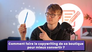 Comment faire le copywriting de sa boutique pour mieux convertir ?