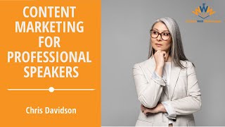 Content Marketing for Professional Speakers