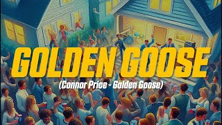 Connor Price - Golden Goose (Lyric Video)