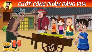 CƯỚP CỐNG PHẨM DÂNG VUA | Hành Trình Xuyên Không | Nhân Tài Đại Việt