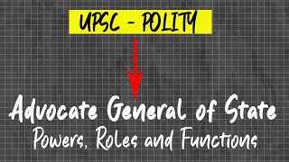 Advocate General of State - Powers, Functions, Appointment and Roles #upsc #indianpolity