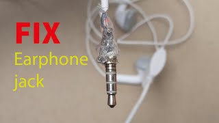 How to fix earphones jack