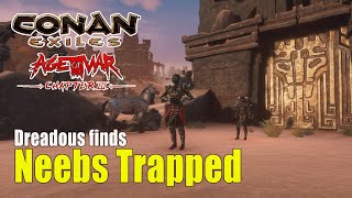 Conan Exiles Age of War Neebs Trapped