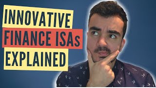 Innovative Finance ISA Explained (IFISA) | Peer to Peer Lending