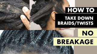 How To Take Down Braids or Twists Without Causing Breakage