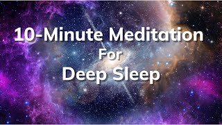 10-Minute Meditation For Deep Sleep | Relax the body, clear negative thoughts before you sleep