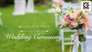 Music For Your Wedding Ceremony