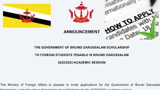 THE GOVERNMENT OF BRUNEI DARUSSALAM SCHOLARSHIP TO FOREIGN STUDENTS FOR 2022/2023