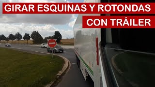 GIRAR ESQUINAS Y ROTONDAS CON TRÁILER