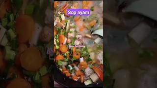 Sop Ayam #masakanrumahan #masakansehat #masakanenak