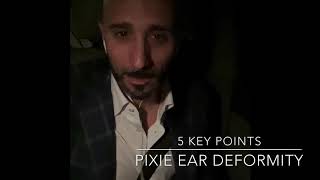 5 Key Points: Pixie Ear Deformity