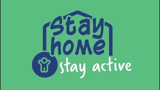 Stay Home Stay Active