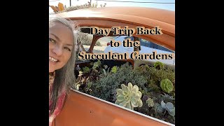 DAY TRIP TO THE SUCCULENT GARDENS AND CAPITOLA